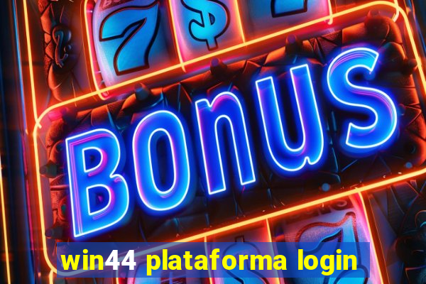 win44 plataforma login